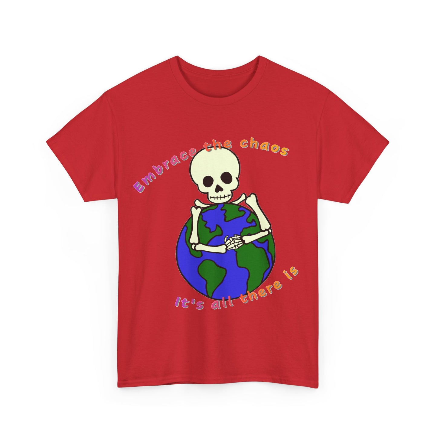 Embrace the Chaos Unisex Heavy Cotton Tee - Fun Graphic Tee for Free Spirits