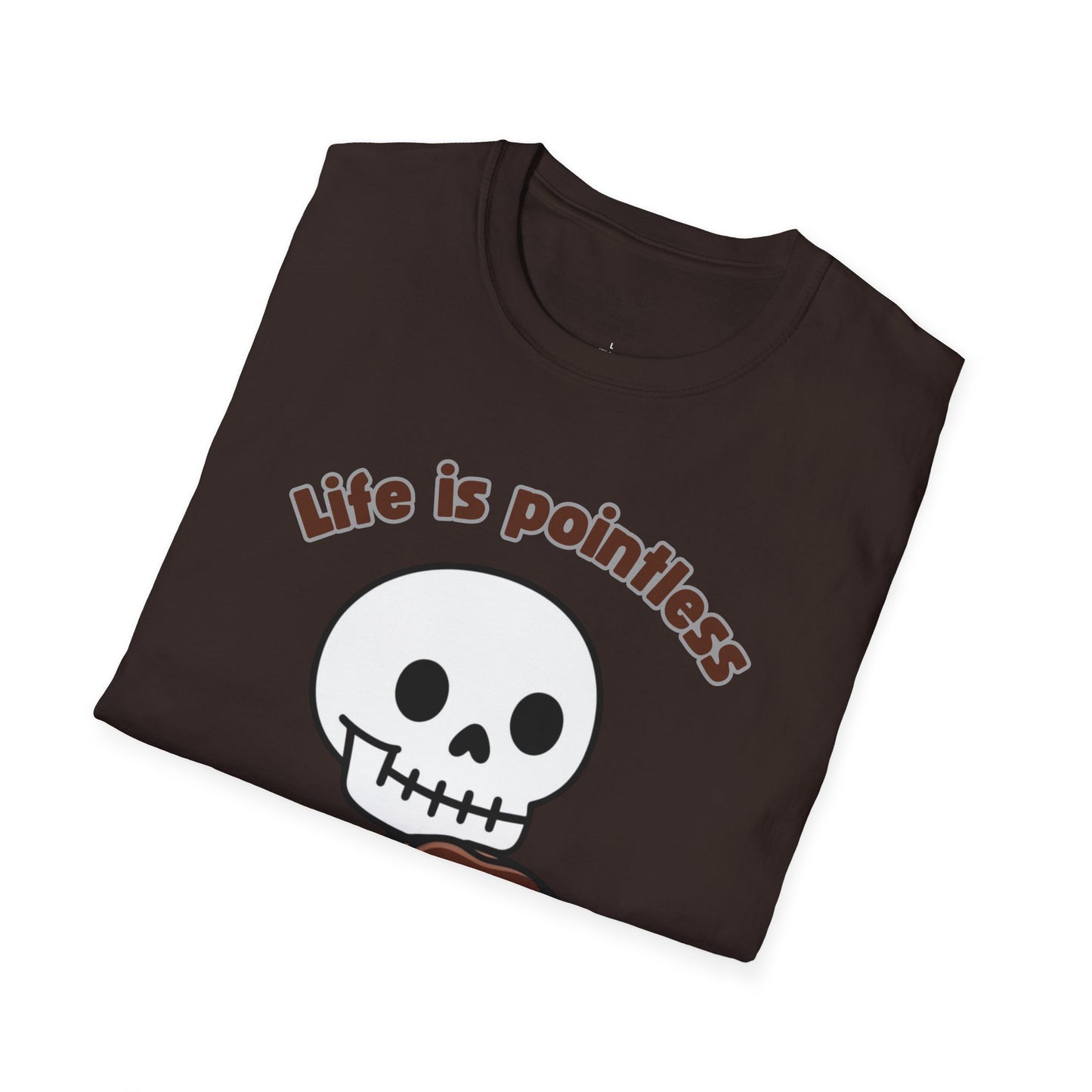 Life is Pointless Skeleton T-Shirt - Unisex Softstyle Tee
