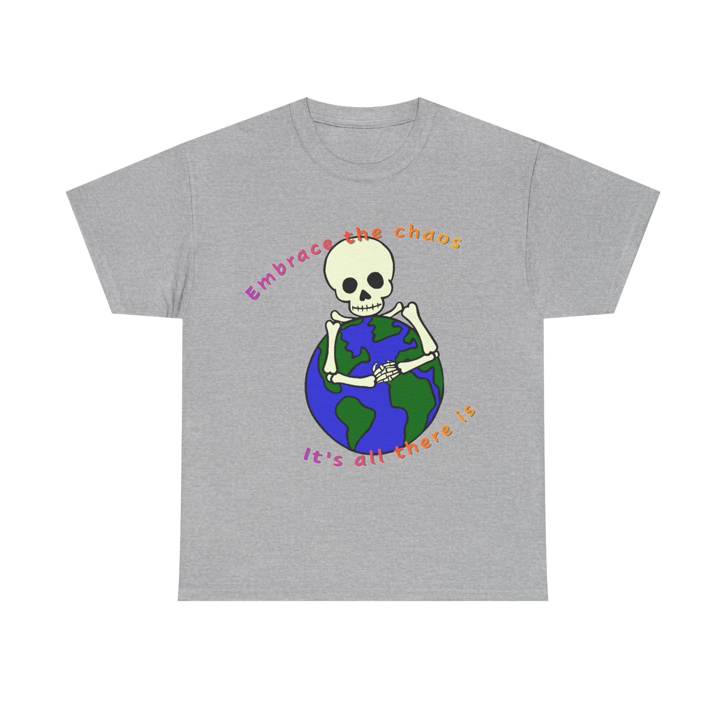 Embrace the Chaos Unisex Heavy Cotton Tee - Fun Graphic Tee for Free Spirits