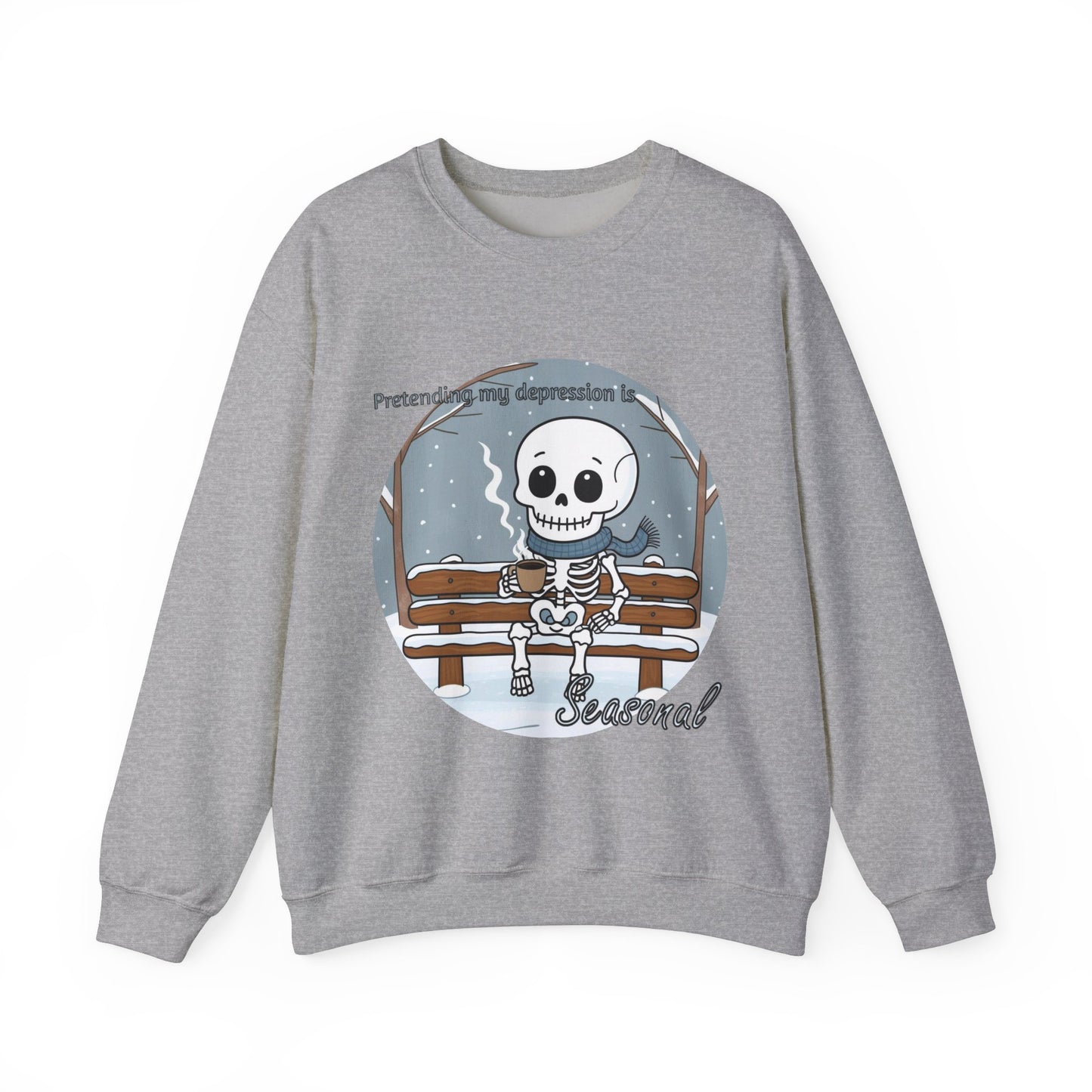 Seasonal Comfort Unisex Sweatshirt - "Pretending My Depression is Seasonal"