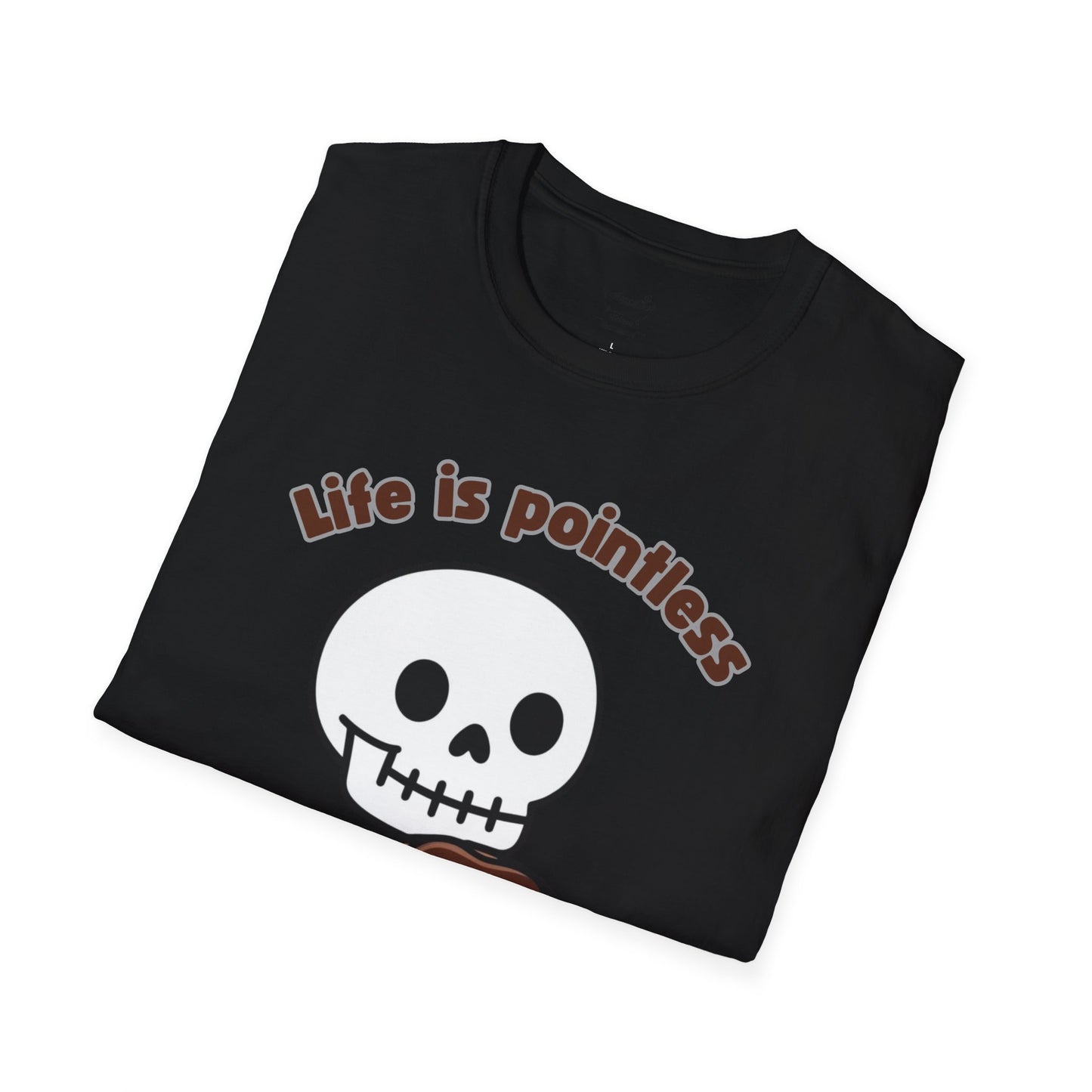 Life is Pointless Skeleton T-Shirt - Unisex Softstyle Tee