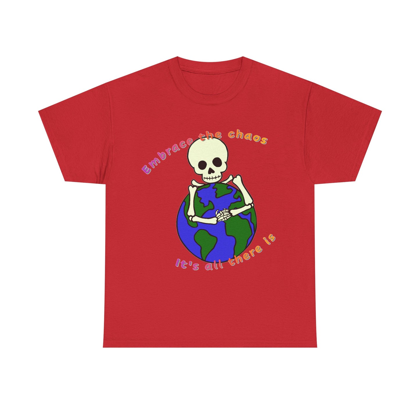 Embrace the Chaos Unisex Heavy Cotton Tee - Fun Graphic Tee for Free Spirits