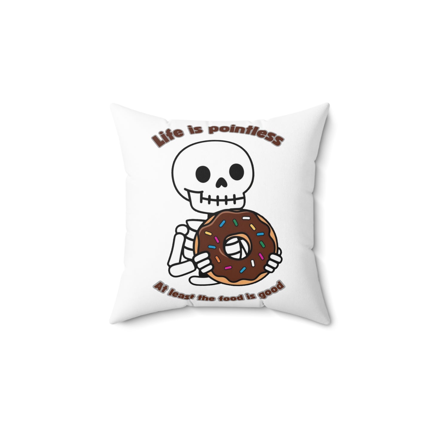 Life is Pointless Skeleton Pillow - Fun Halloween Decor & Gift