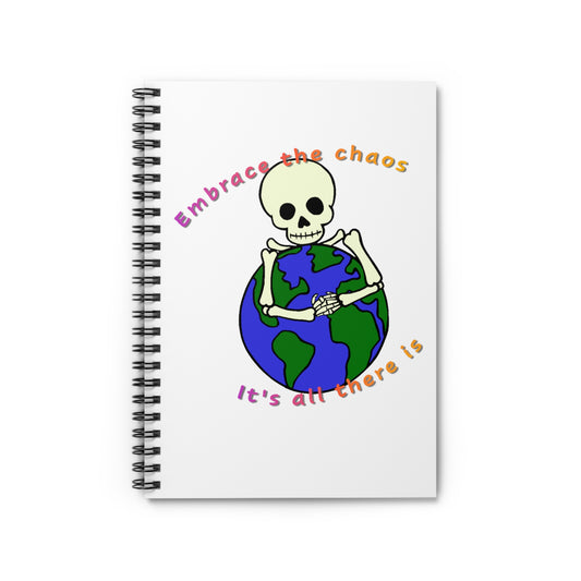 Embrace the Chaos Spiral Notebook - Creative Journal for Out-of-the-Box Thinkers