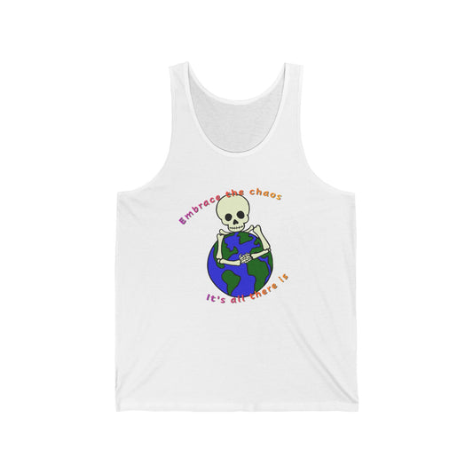 Embrace the Chaos Unisex Jersey Tank
